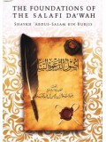 The Foundations of The Salafi Da'Wah
